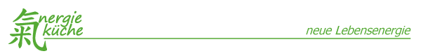 Energieküche - neue Lebensenergie